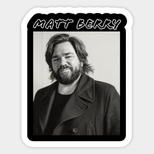 Matt Berry Sticker